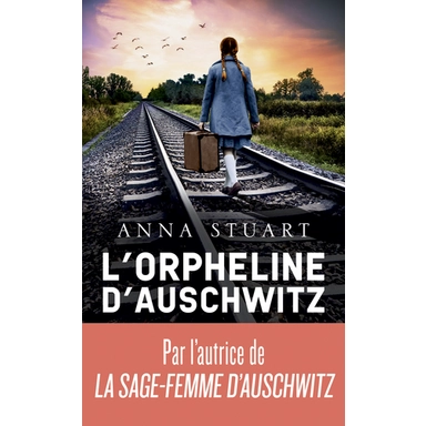 Image de (1) Anna Stuart "L'orpheline d'Auschwitz" - Éditions J'ai Lu